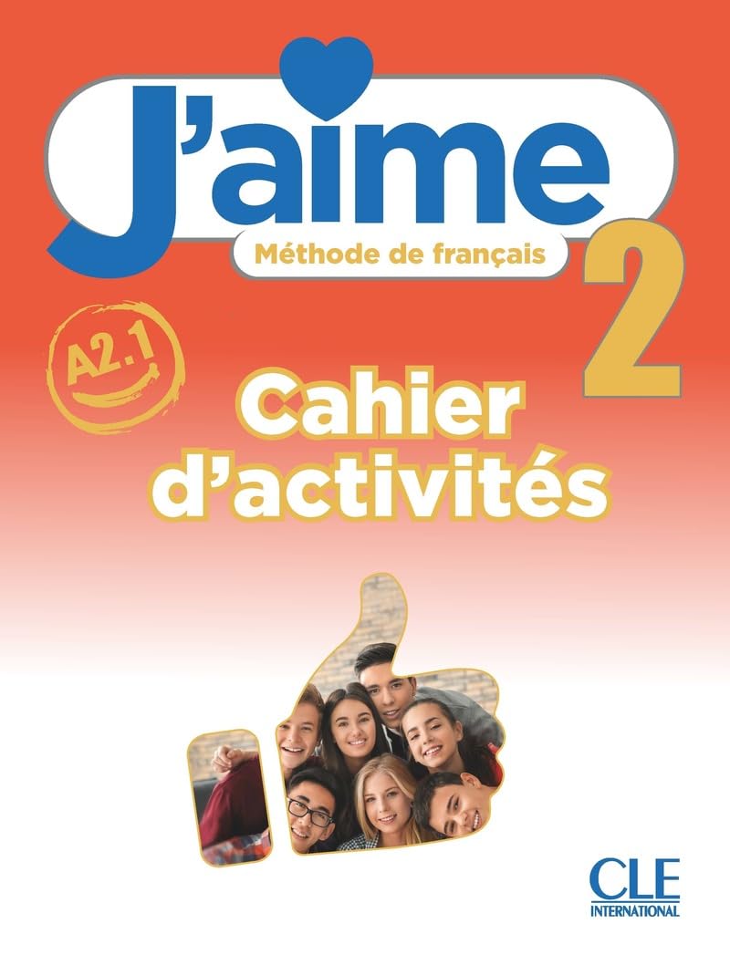Libro: J'aime 2 Niveau A2.1 Méthode de français: Cahier d'activités