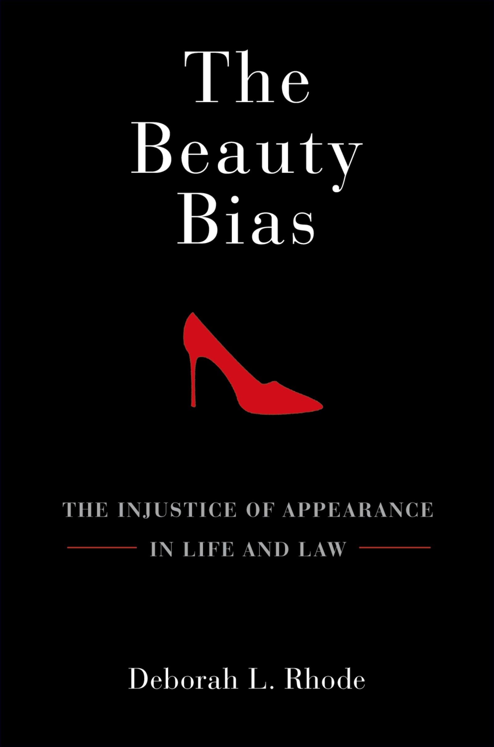 Libro: The Beauty Bias: The Injustice of Appearance in Life and Law