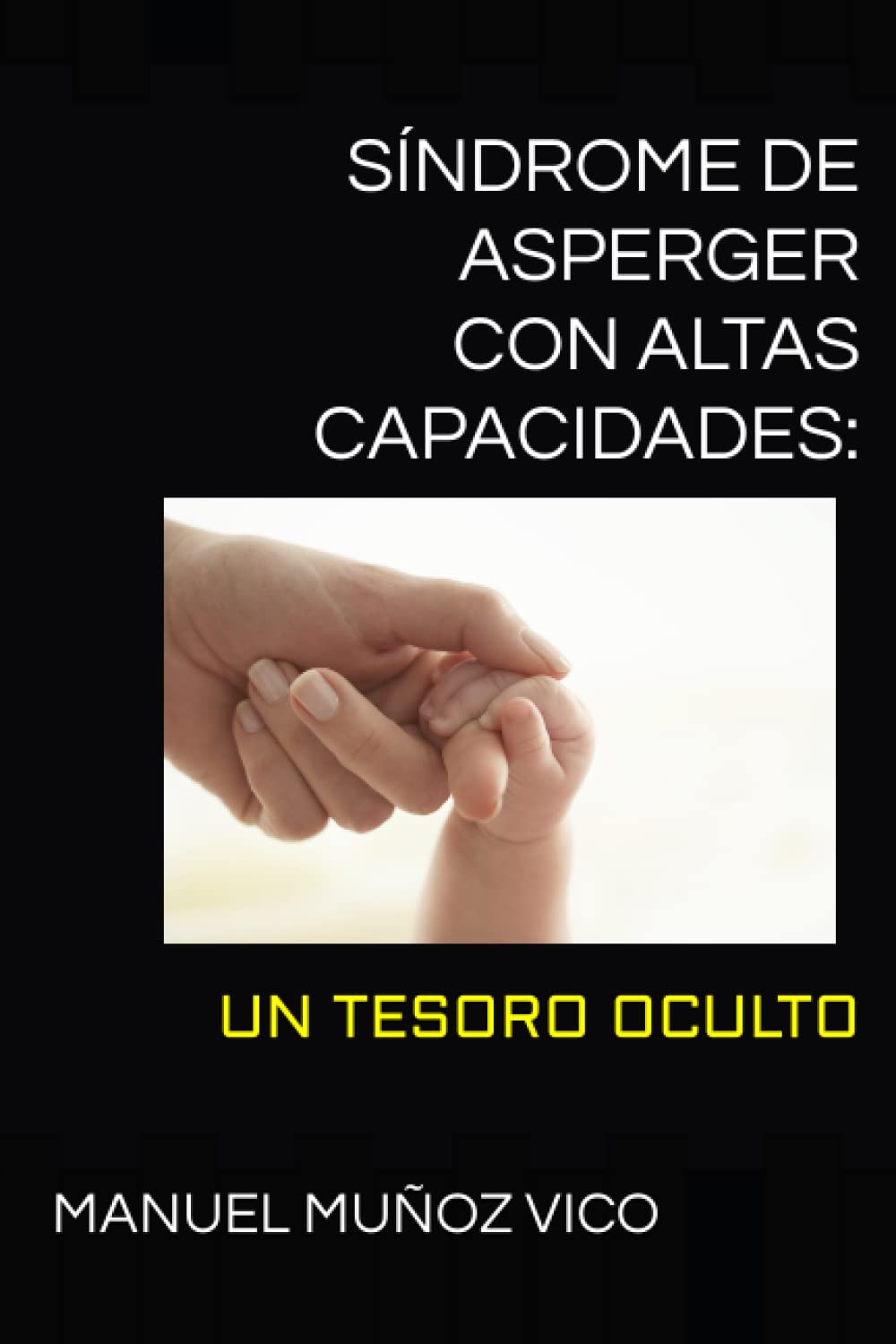 Libro: SÍNDROME DE ASPERGER CON ALTAS CAPACIDADES: UN TESORO OCULTO