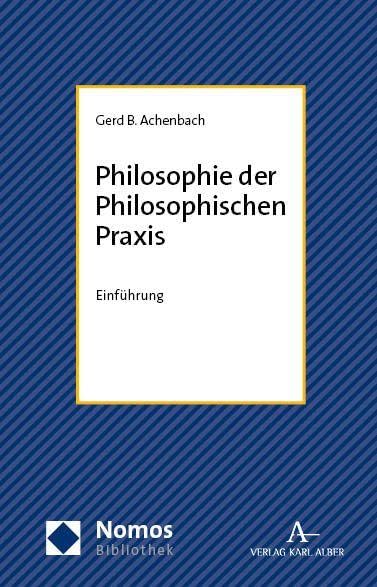Libro: Philosophie der Philosophischen Praxis: Einführung (NomosBibliothek)