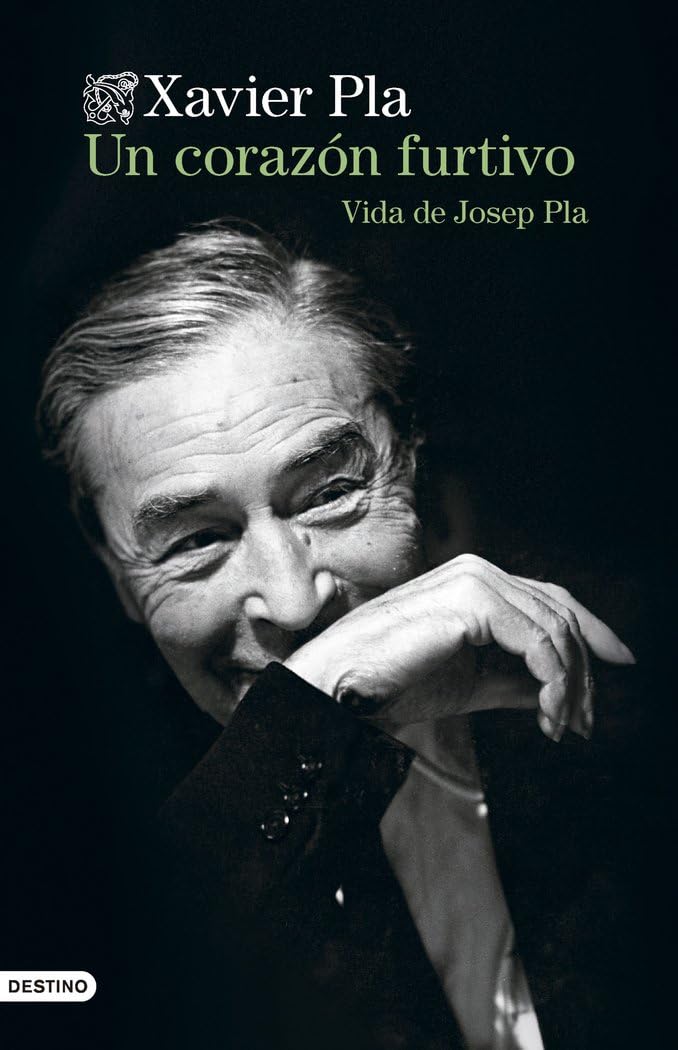 Libro: Un corazón furtivo. Vida de Josep Pla