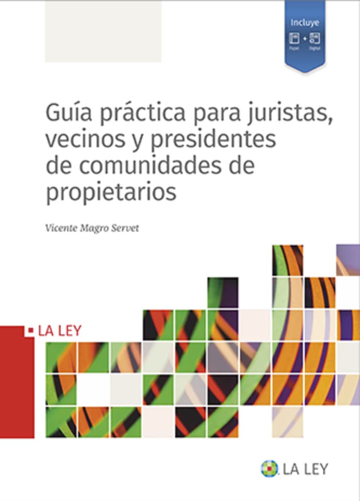Libro: Guía práctica para juristas, vecinos y presidentes de comunidades de propietarios (SIN COLECCION)