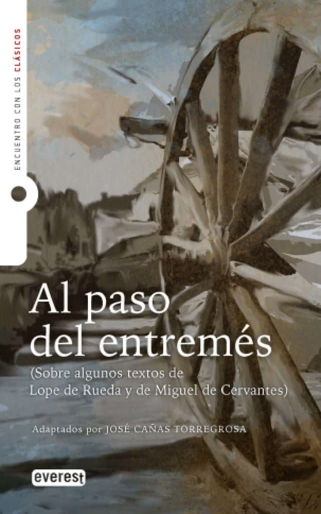 Libro: Al paso del entremés (Adaptación): Encuentro con los clásicos