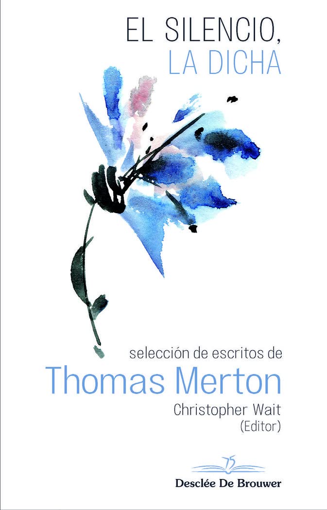 Libro: El silencio, la dicha: 147 (Caminos)