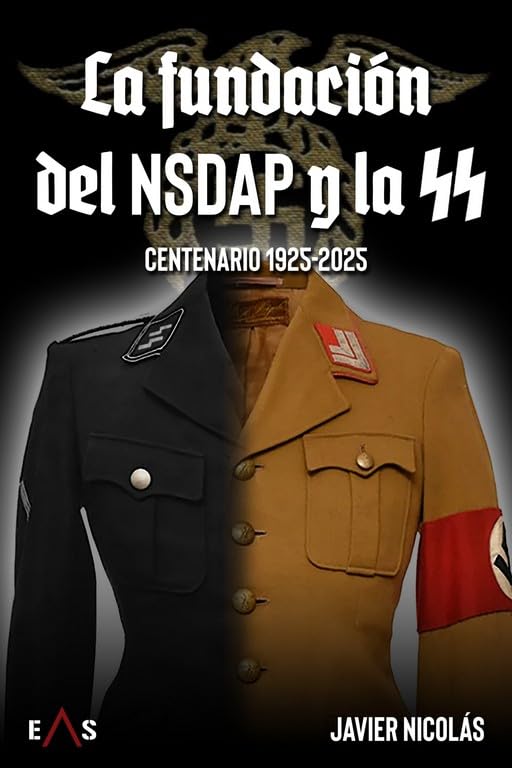 Libro: LA FUNDACIÓN DEL NSDAP Y LA SS: CENTENARIO 1925 - 2025: 28 (JANUS)