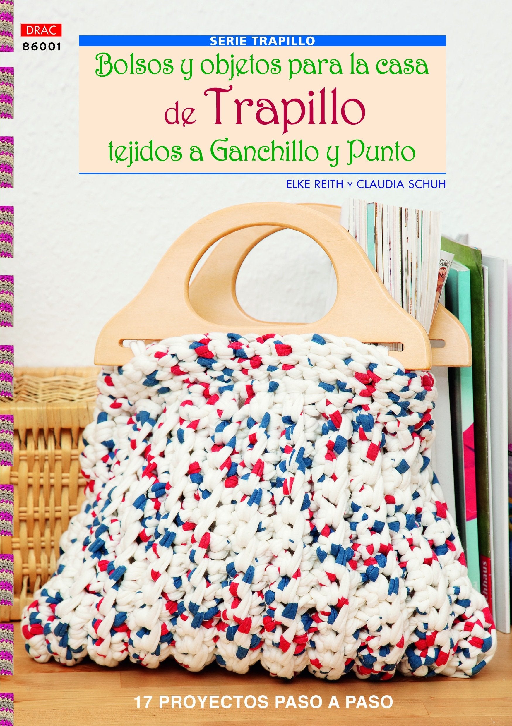 Libro: Bolsos y objetos para la casa de trapillo tejidos a ganchillo y punto