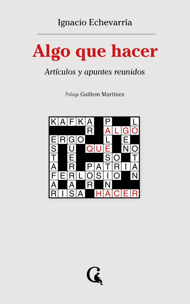 Libro: Algo que hacer: Artículos y apuntes reunidos