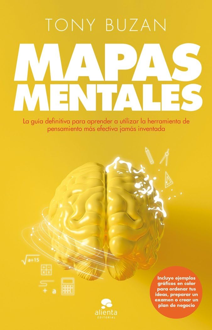 Libro: Mapas mentales: La guía definitiva para aprender a utilizar la herramienta de pensamiento más efectiva jamás inventada (Alienta)