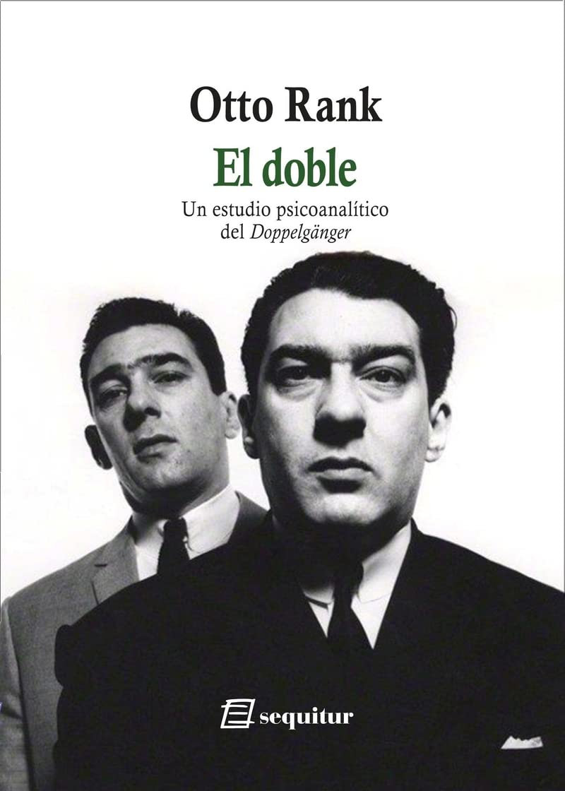 Libro: El doble - Un estudio psicoanalítico del Doppelgänger