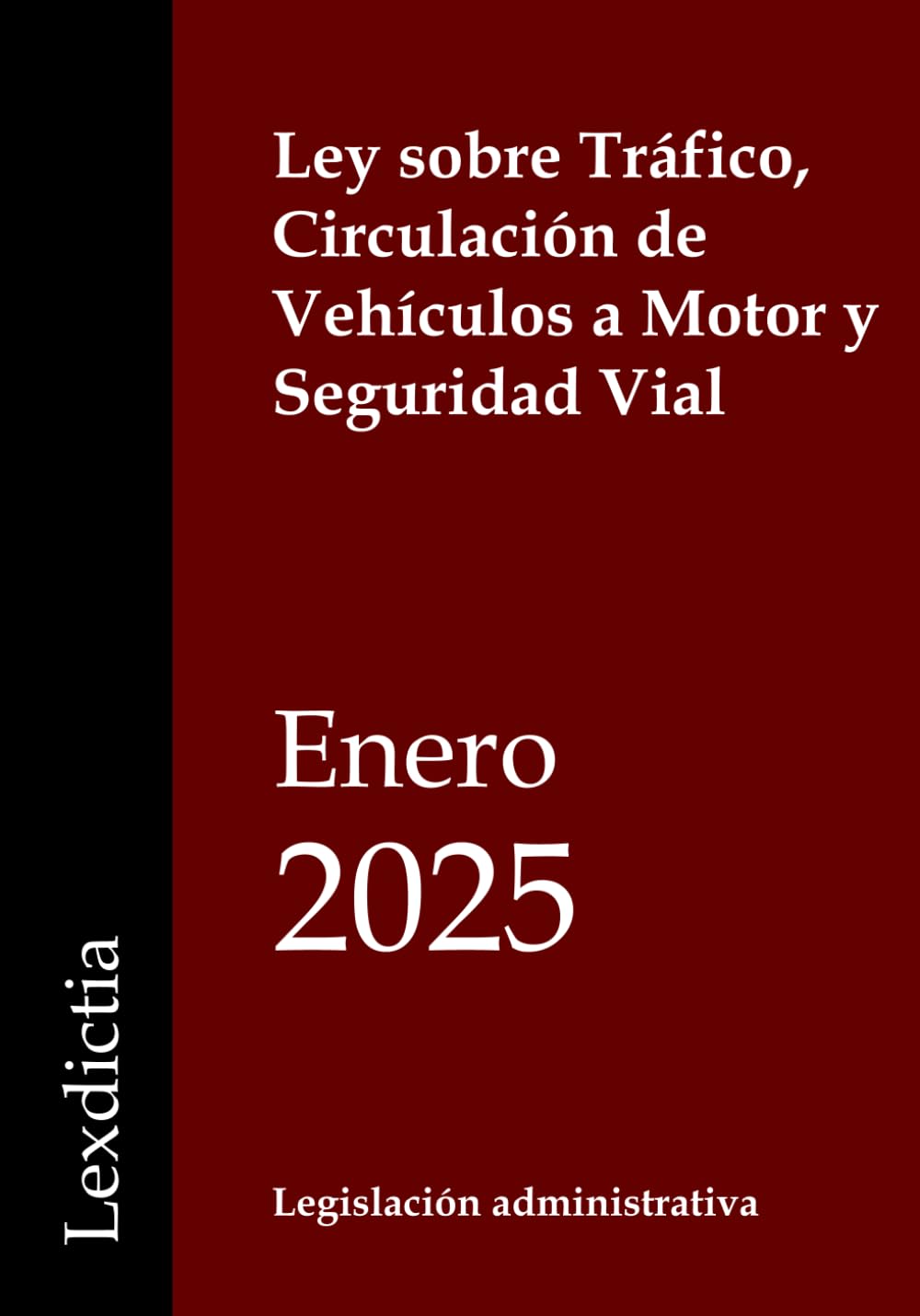 Libro: Ley sobre Tráfico, Circulación de Vehículos a Motor y Seguridad Vial (Spanish Edition)