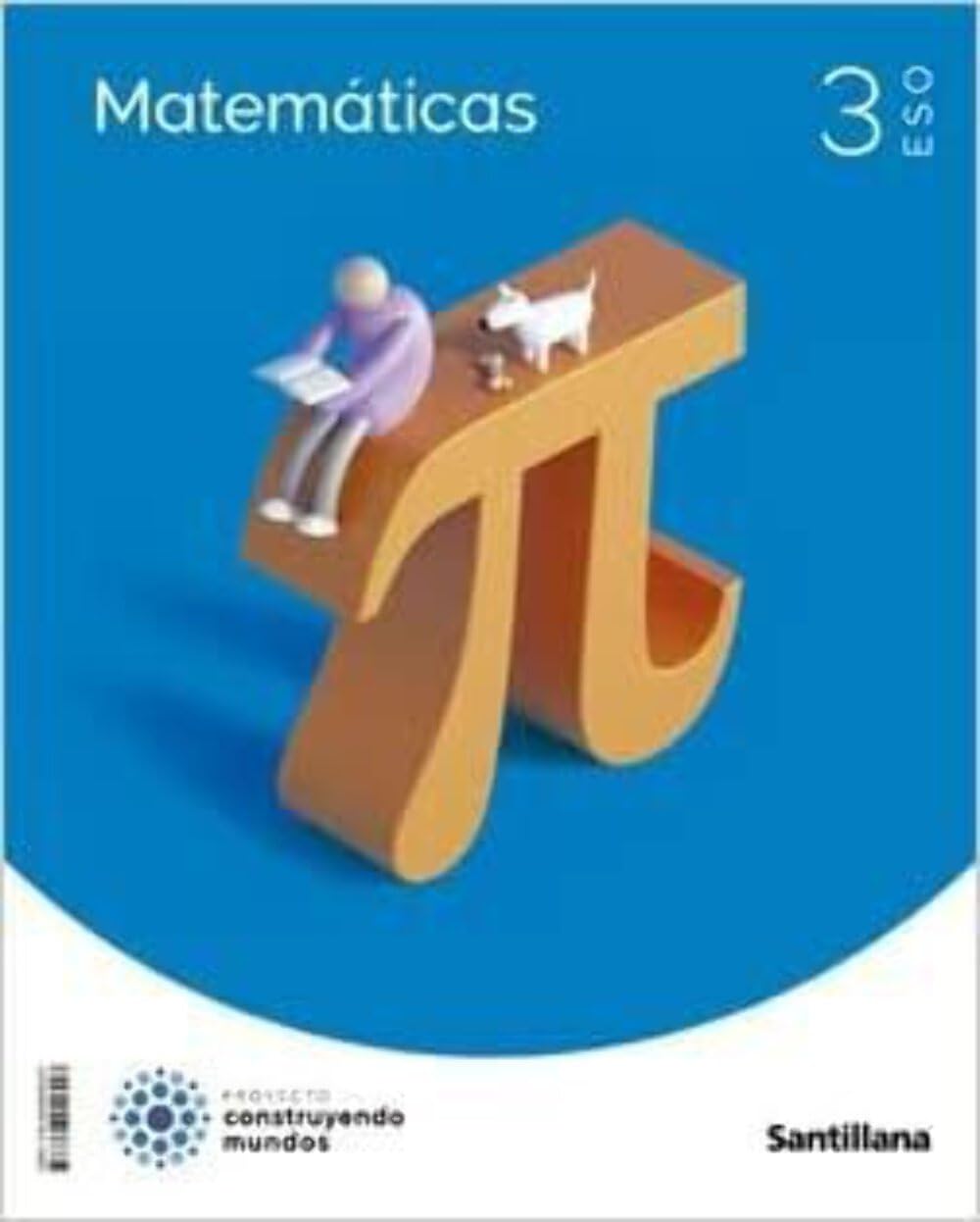 Libro: MATEMATICAS 3 ESO CONSTRUYENDO MUNDOS