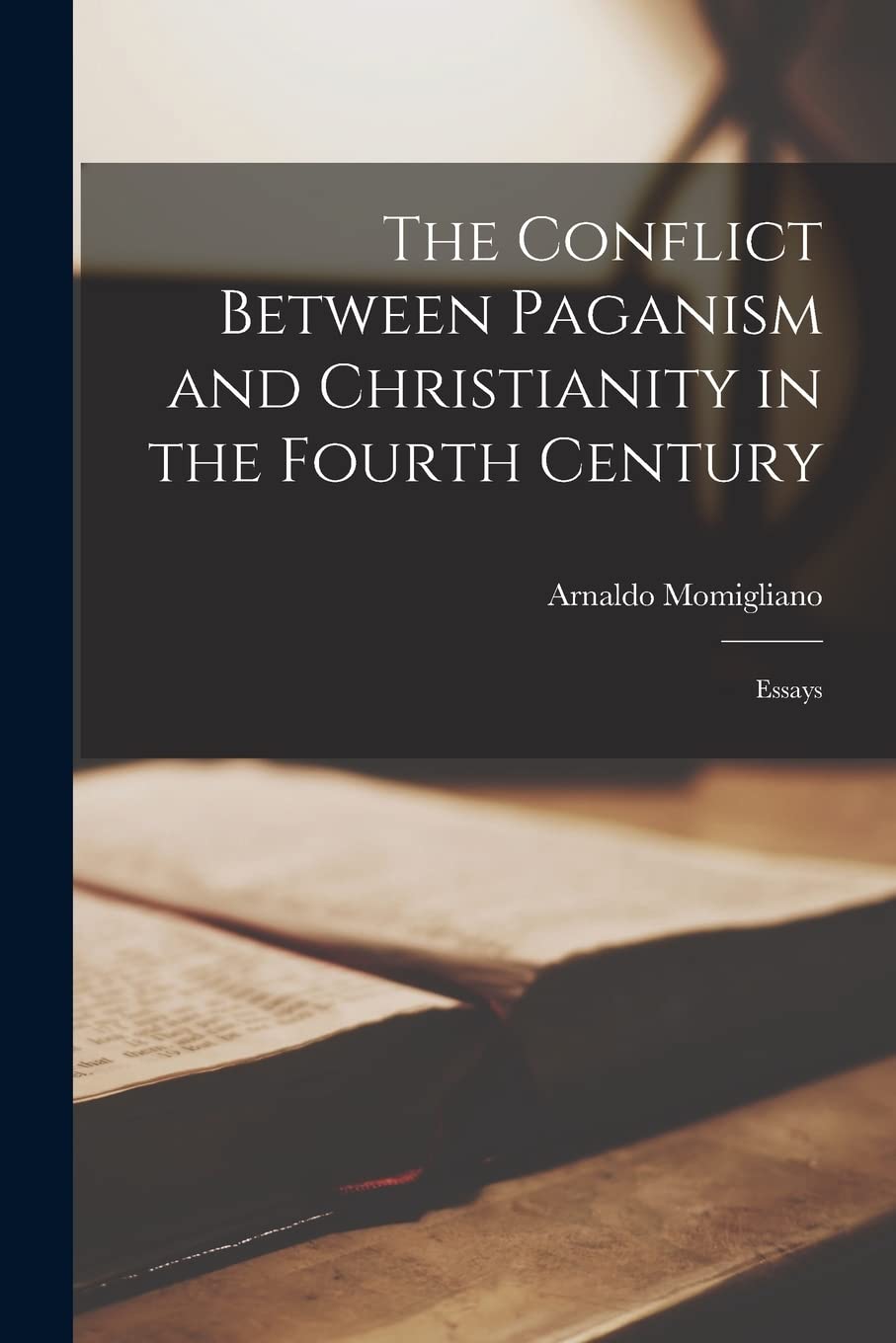 Libro: The Conflict Between Paganism and Christianity in the Fourth Century: Essays