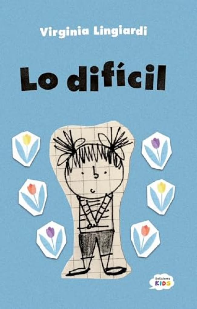 Libro: LO DIFÍCIL (BELLATERA KIDS)