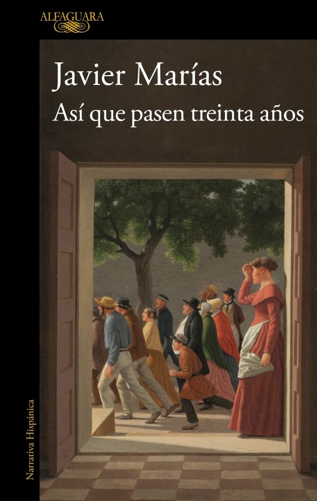Libro: Así que pasen treinta años (Hispánica)