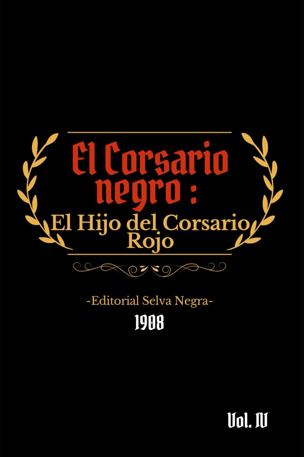 Libro: El Corsario Negro Vol. IV: El hijo del corsario rojo