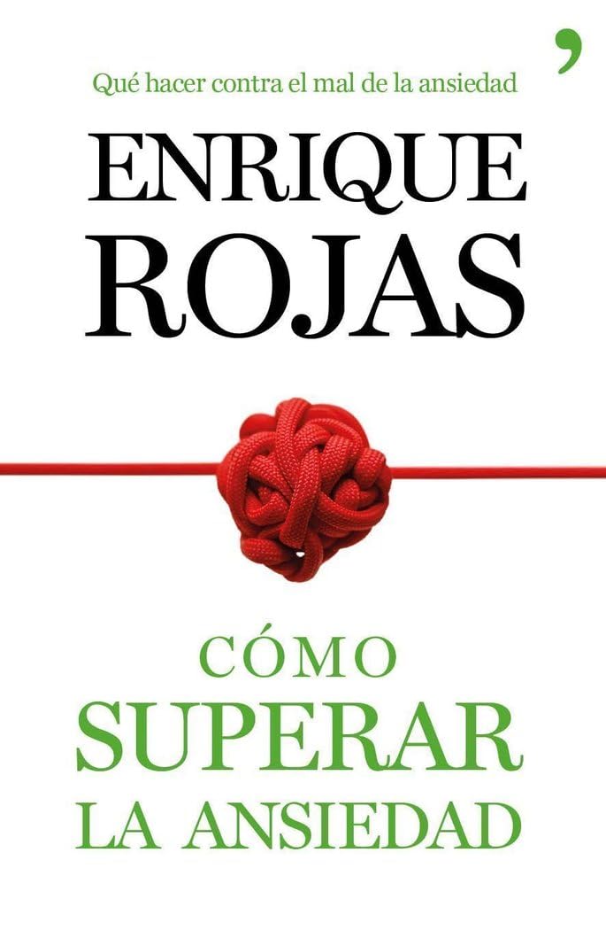 Libro: Cómo superar la ansiedad: La obra definitiva para vencer el estrés, las fobiass y las obsesiones (Fuera de Colección)