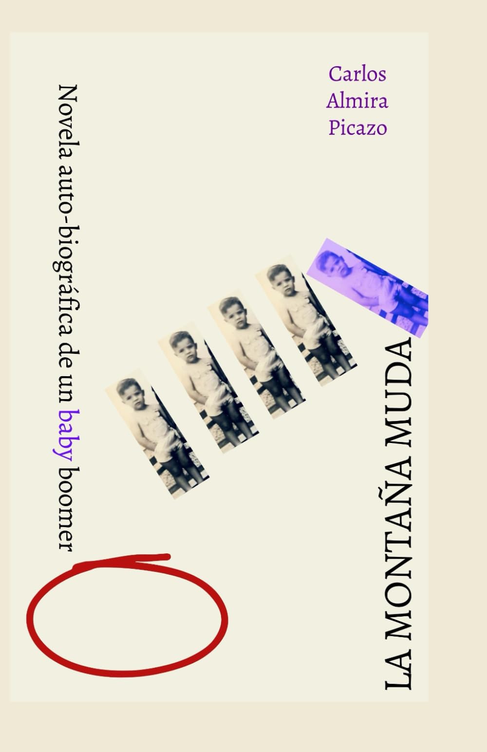 Libro: La montaña muda: Novela autobiográfica de un baby boomer. (Spanish Edition)