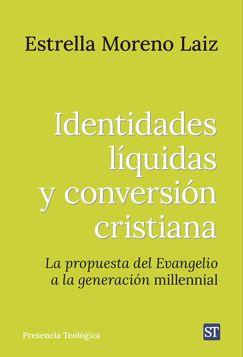 Libro: Identidades líquidas y conversión cristiana: La propuesta del Evangelio a la generación milenial