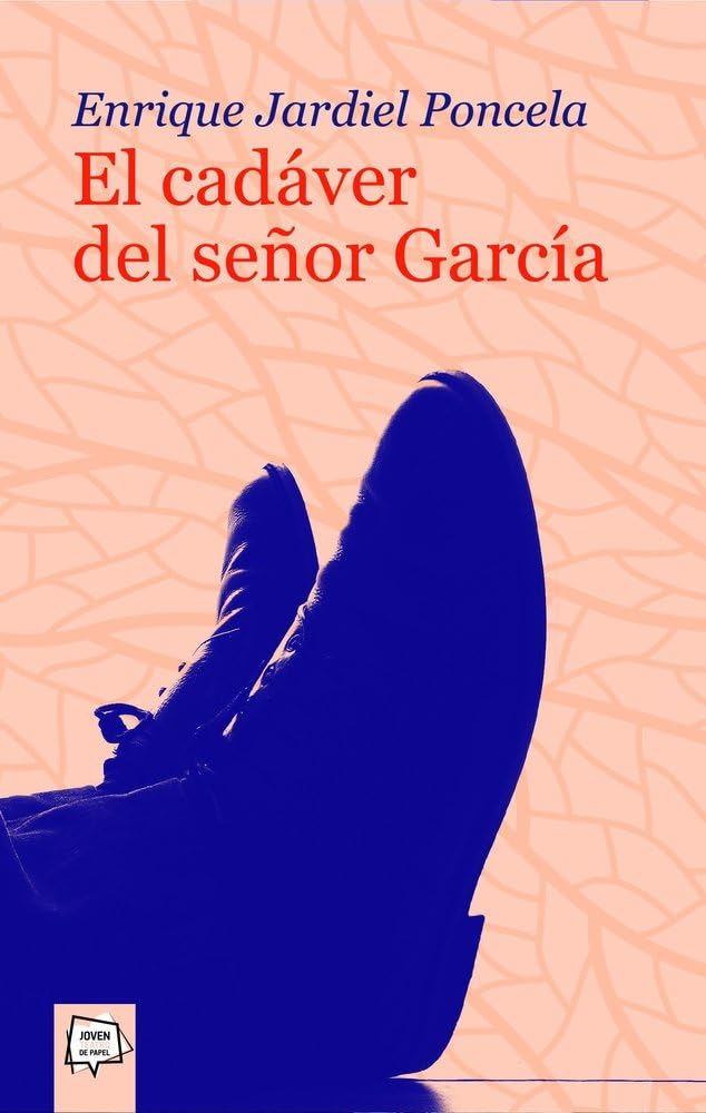 Libro: El cadáver del señor García: 2 (Joven Teatro de papel)
