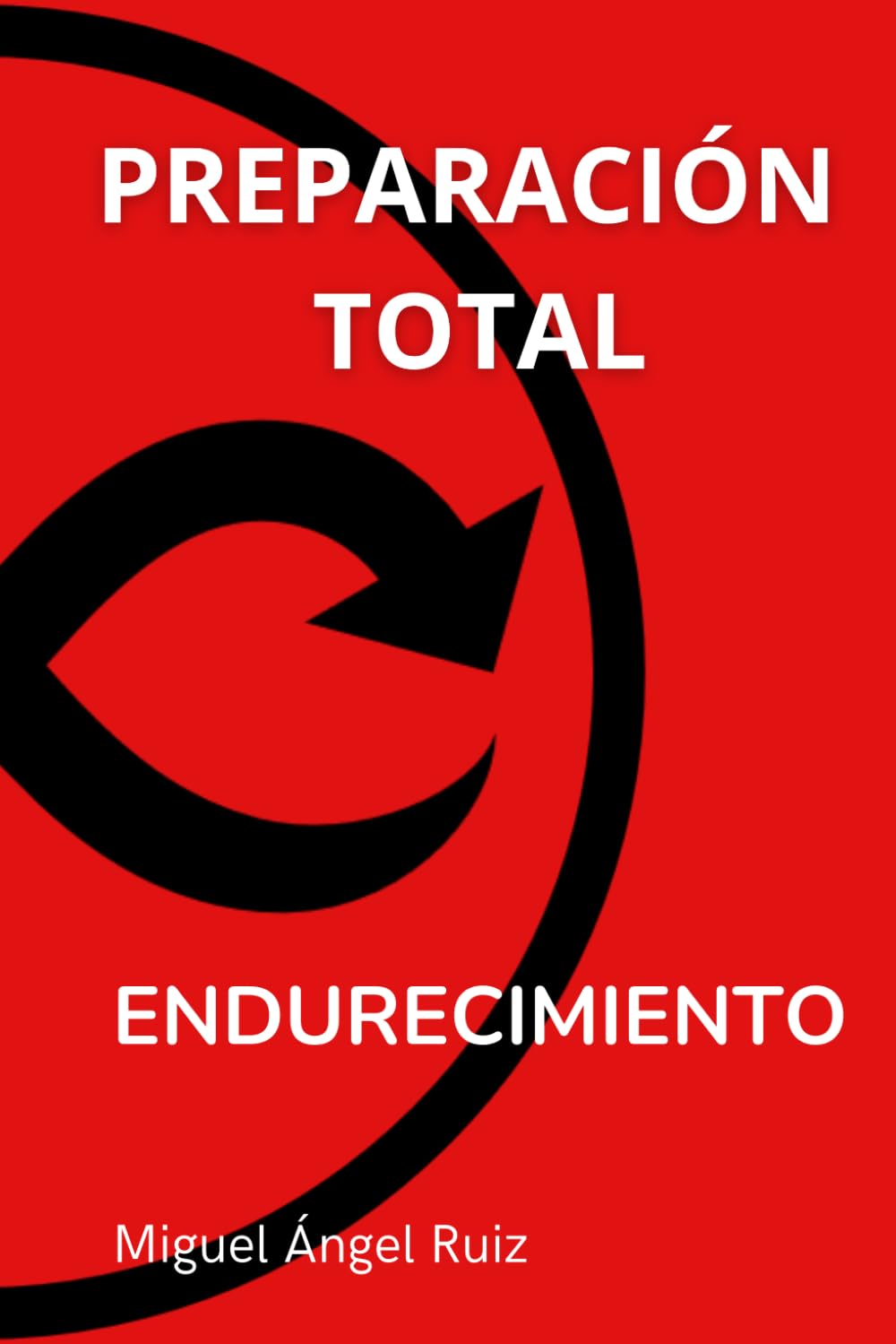 Libro: ENDURECIMIENTO: PREPARACION TOTAL (PREPARACIÓN TOTAL) (Spanish Edition)