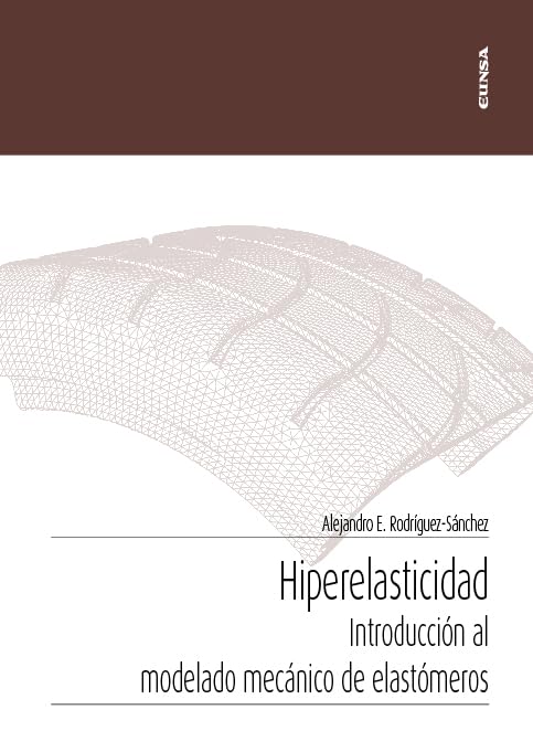 Libro: Hiperelasticidad: Introducción al modelado mecánico de elastómeros