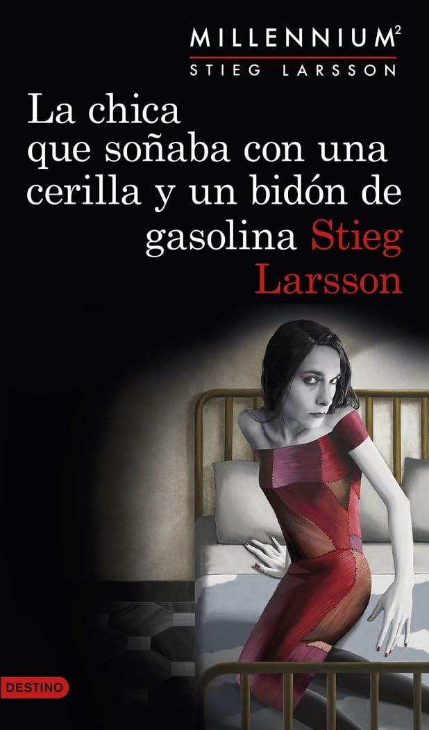 Libro: La chica que soñaba con una cerilla y un bidón de gasolina (Serie Millennium 2)