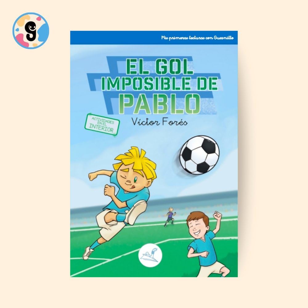 Libro: EL GOL IMPOSIBLE DE PABLO