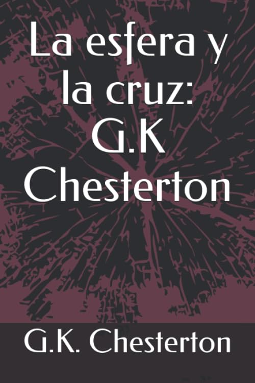 Libro: La esfera y la cruz: G.K Chesterton