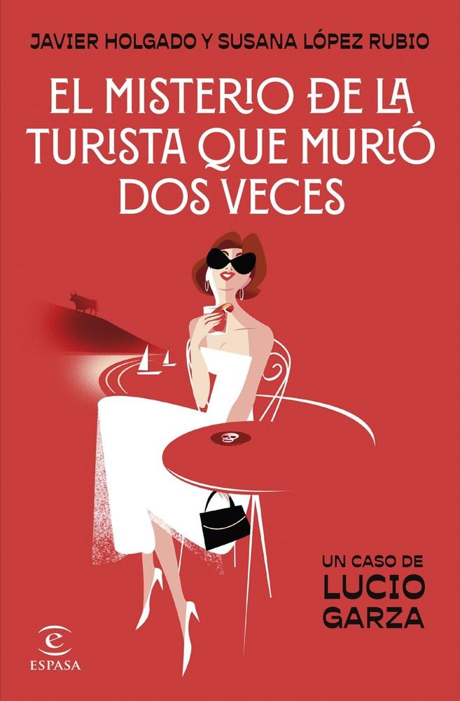 Libro: El misterio de la turista que murió dos veces (ESPASA NARRATIVA)