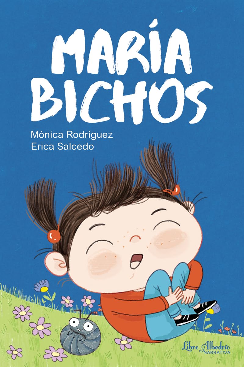 Libro: María Bichos (Libre Albedrío Narrativa)