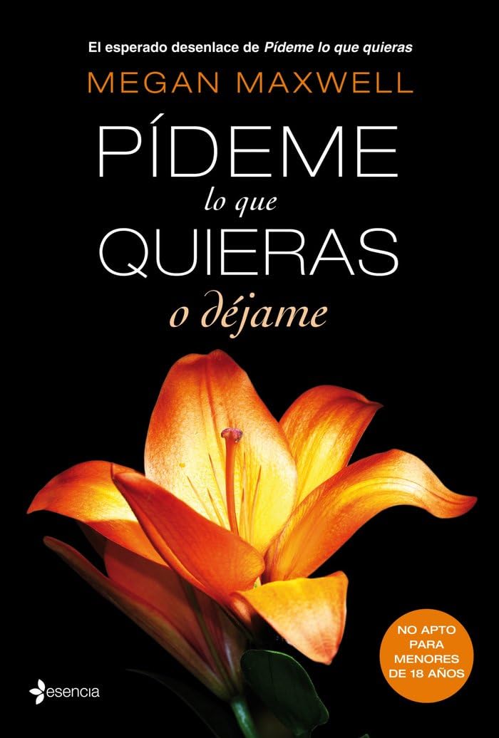 Libro: Pídeme lo que quieras o déjame: 3 (Biblioteca Megan Maxwell)