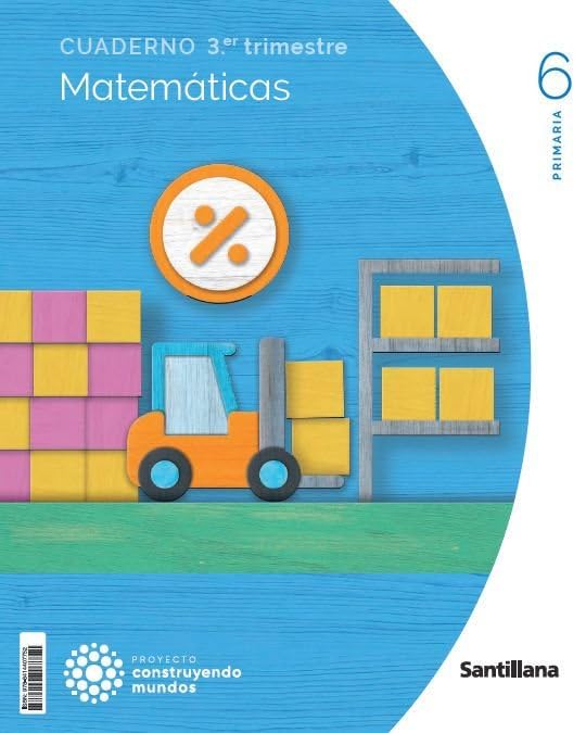 Libro: CUADERNO MATEMATICAS 6 PRIMARIA 3 TRIM CONSTRUYENDO MUNDOS