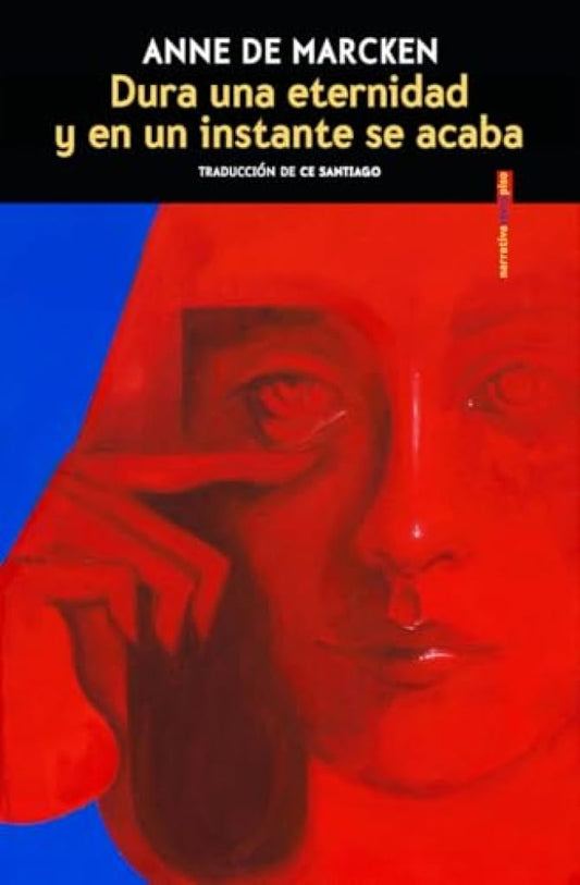 Dura una eternidad y en un instante se acaba (NARRATIVA SEXTO PISO)