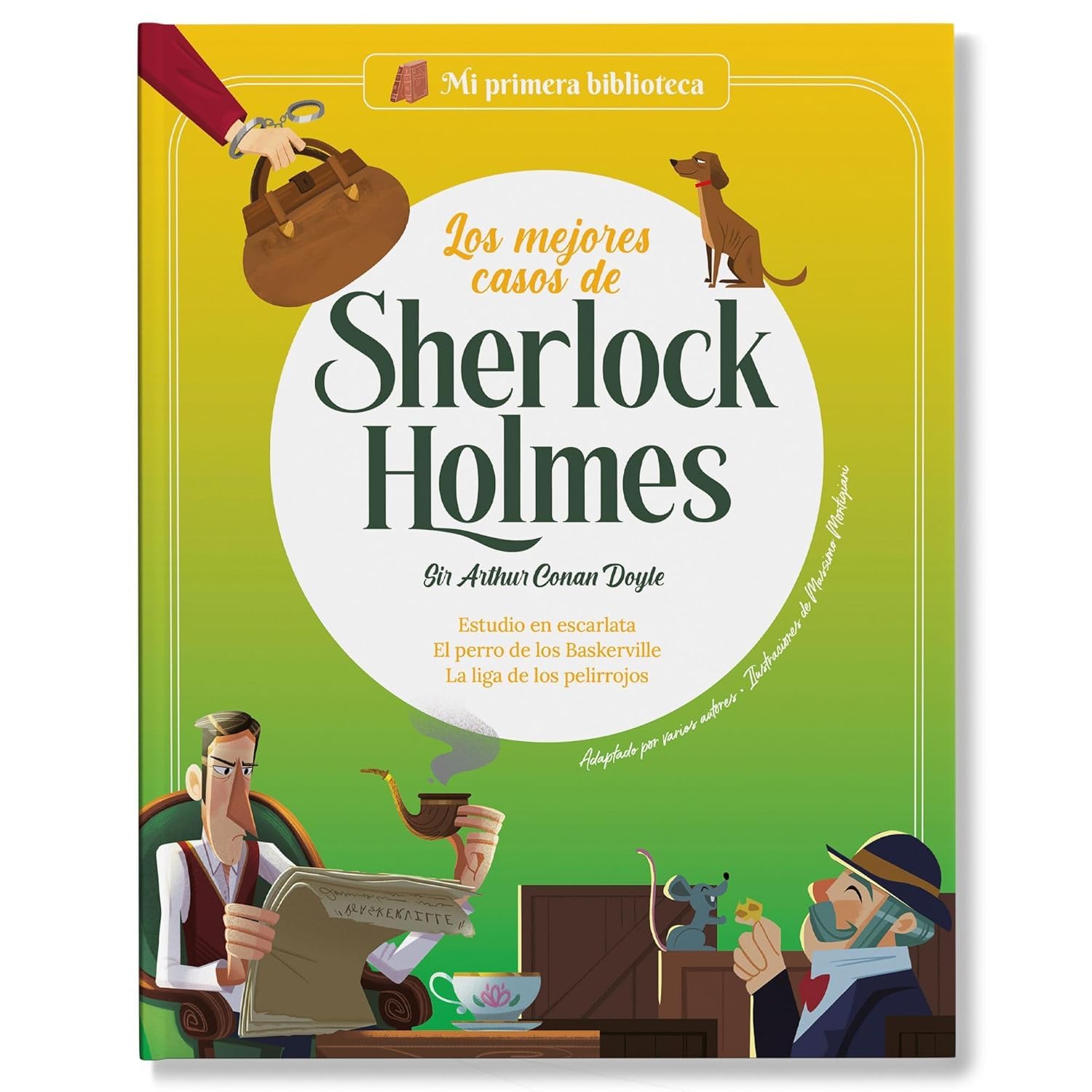 Los mejores casos de Sherlock Holmes: Libro infantil con juegos y actividades extra | Estudio en escarlata / El perro de los Baskerville / La liga de ... primeros lectores. (Mi primera biblioteca)