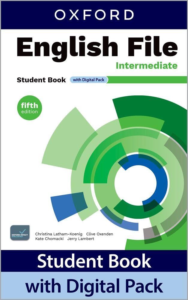 Libro: English file. Intermediate. Student's book. Per le Scuole superiori. Con e-book. Con espansione online: Print Student Book and 2 years' access to ... English Hub (English File fifth edition)