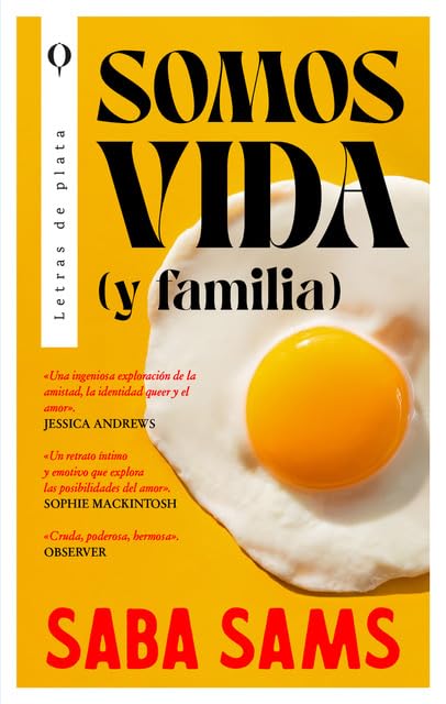 Libro: Somos vida (y familia): Un poderoso debut que explora el amor y el deseo, la seguridad y la destrucción, el caos y el control (Plata)