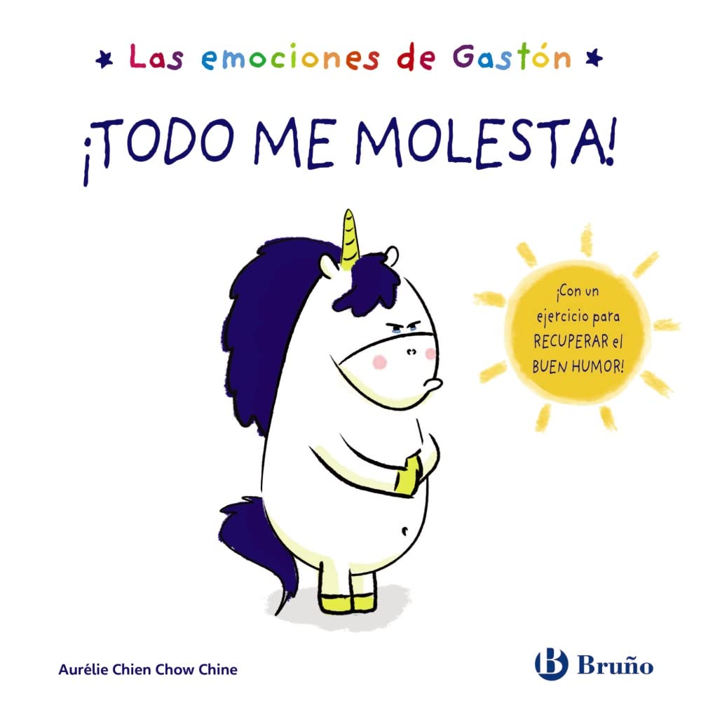 Libro: Las emociones de Gastón. ¡Todo me molesta!