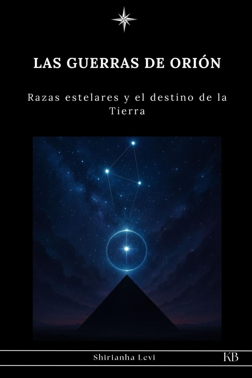Libro: LAS GUERRAS DE ORIÓN: Razas estelares y el destino de la Tierra (URMAH SEMILLAS ESTELARES) (Spanish Edition)