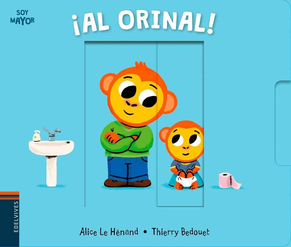 Libro: ¡Al orinal!: 4 (Soy mayor)