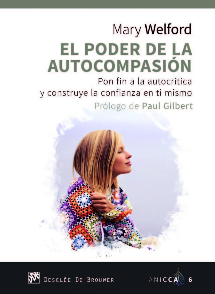 Libro: Poder De La Autocompasion. Pon fin a La (ANICCA)