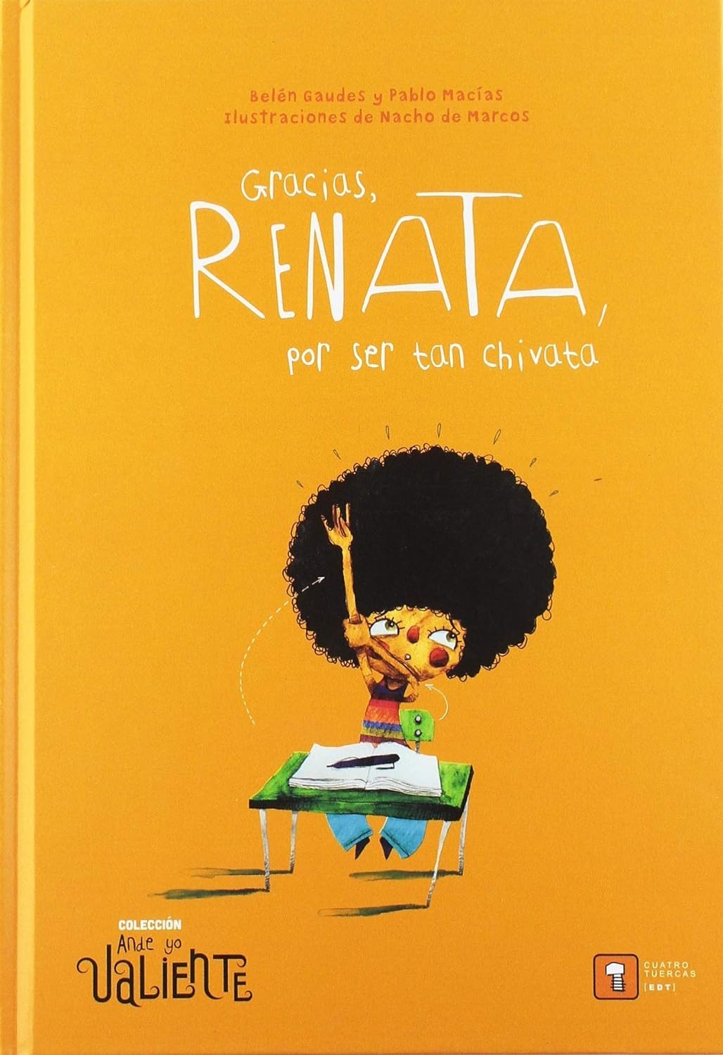 Libro: GRACIAS, RENATA, POR SER TAN CHIVATA: 5 (Ande yo valiente)