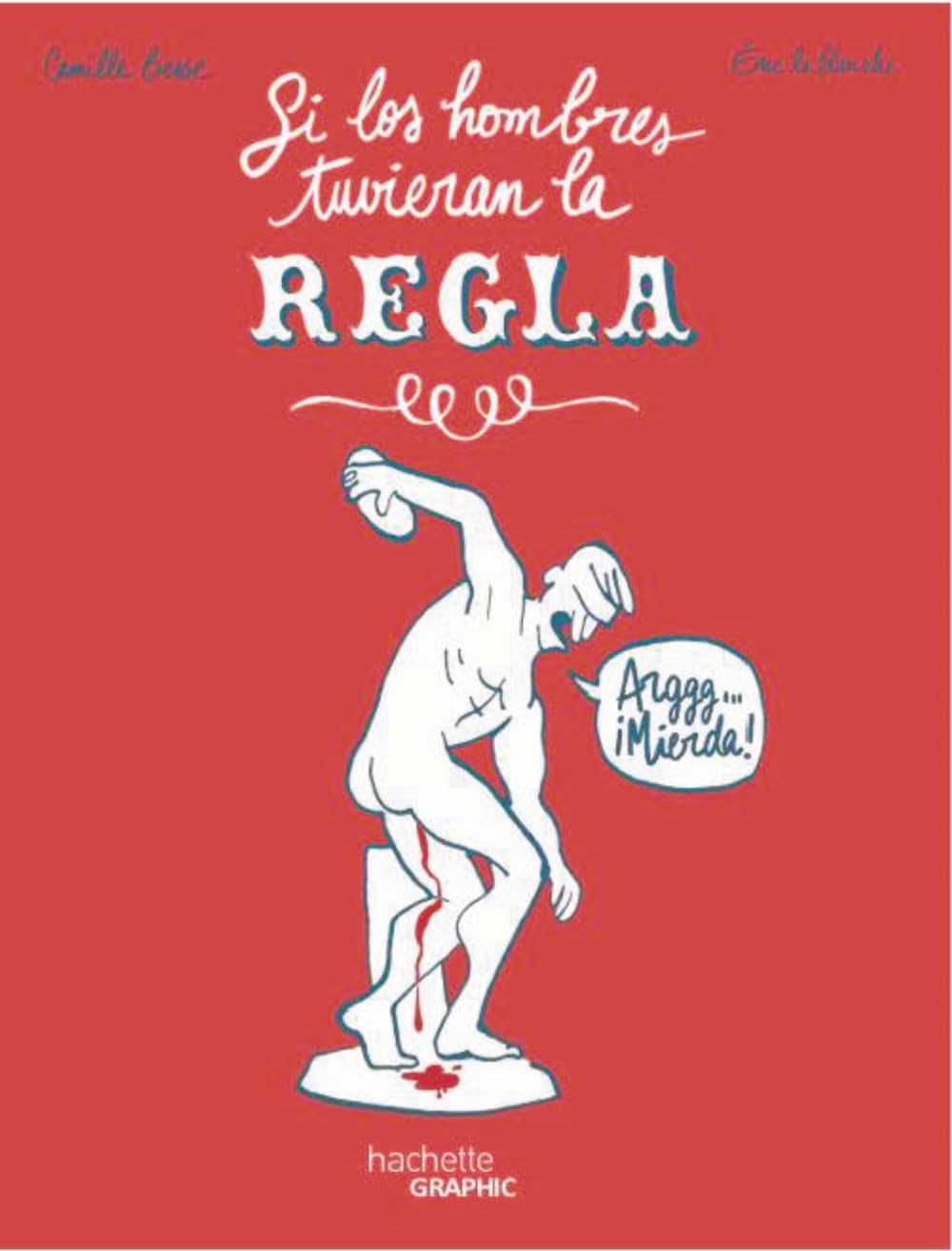 Libro: Si los hombres tuvieran la regla (Hachette COMICS)