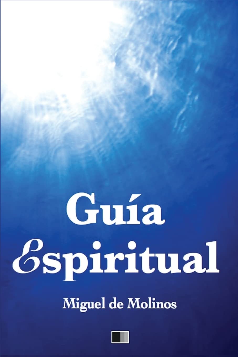 Libro: Guía Espiritual: Letra Grande para facilitar la lectura (Spanish Edition)