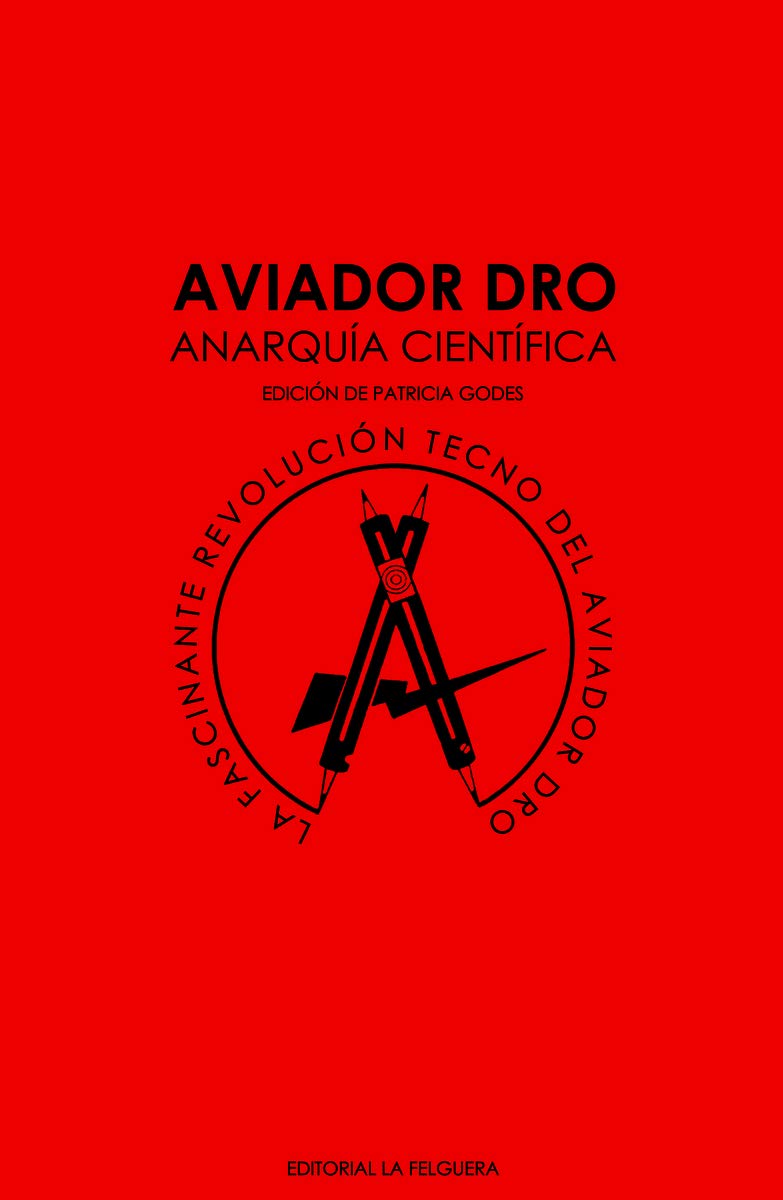 Libro: AVIADOR DRO. ANARQUIA CIENTIFICA