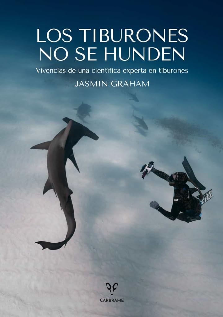 Libro: Los tiburones no se hunden: Vivencias de una científica experta en tiburones (Colección naturaleza salvaje)