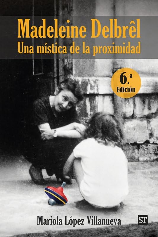 Libro: Madeleine Delbrel. Una Mistica De La Proximidad: 161 (Servidores y Testigos)