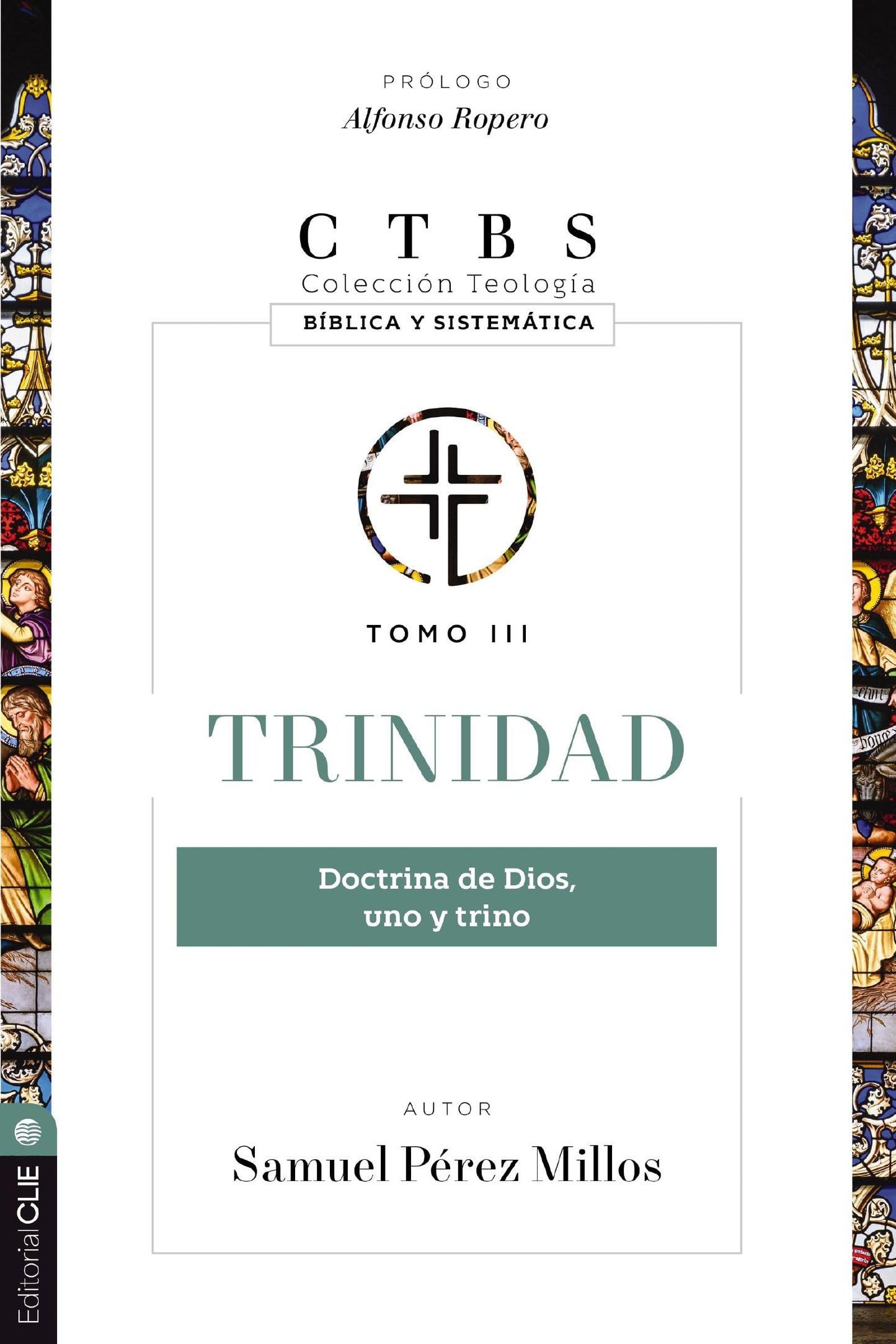 Libro: Trinidad: Doctrina de Dios, uno y trino (Colección teología bíblica y sistemática) (Spanish Edition)
