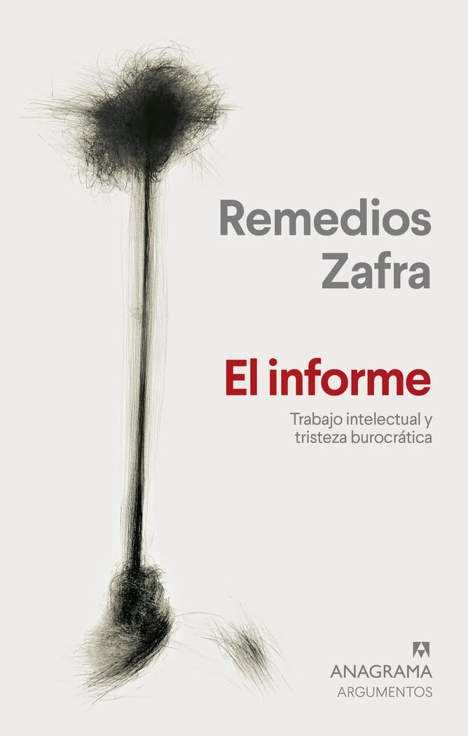 El informe: Trabajo intelectual y tristeza burocrática (Argumentos)