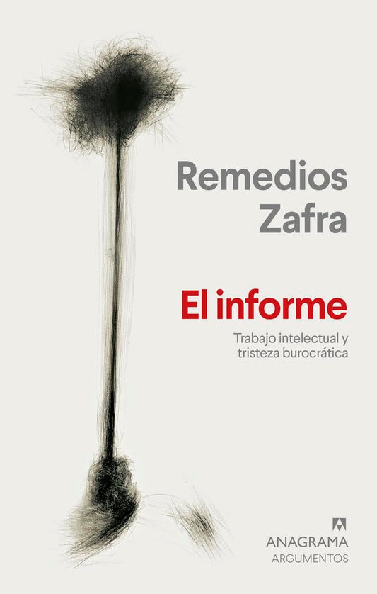 El informe: Trabajo intelectual y tristeza burocrática (Argumentos)
