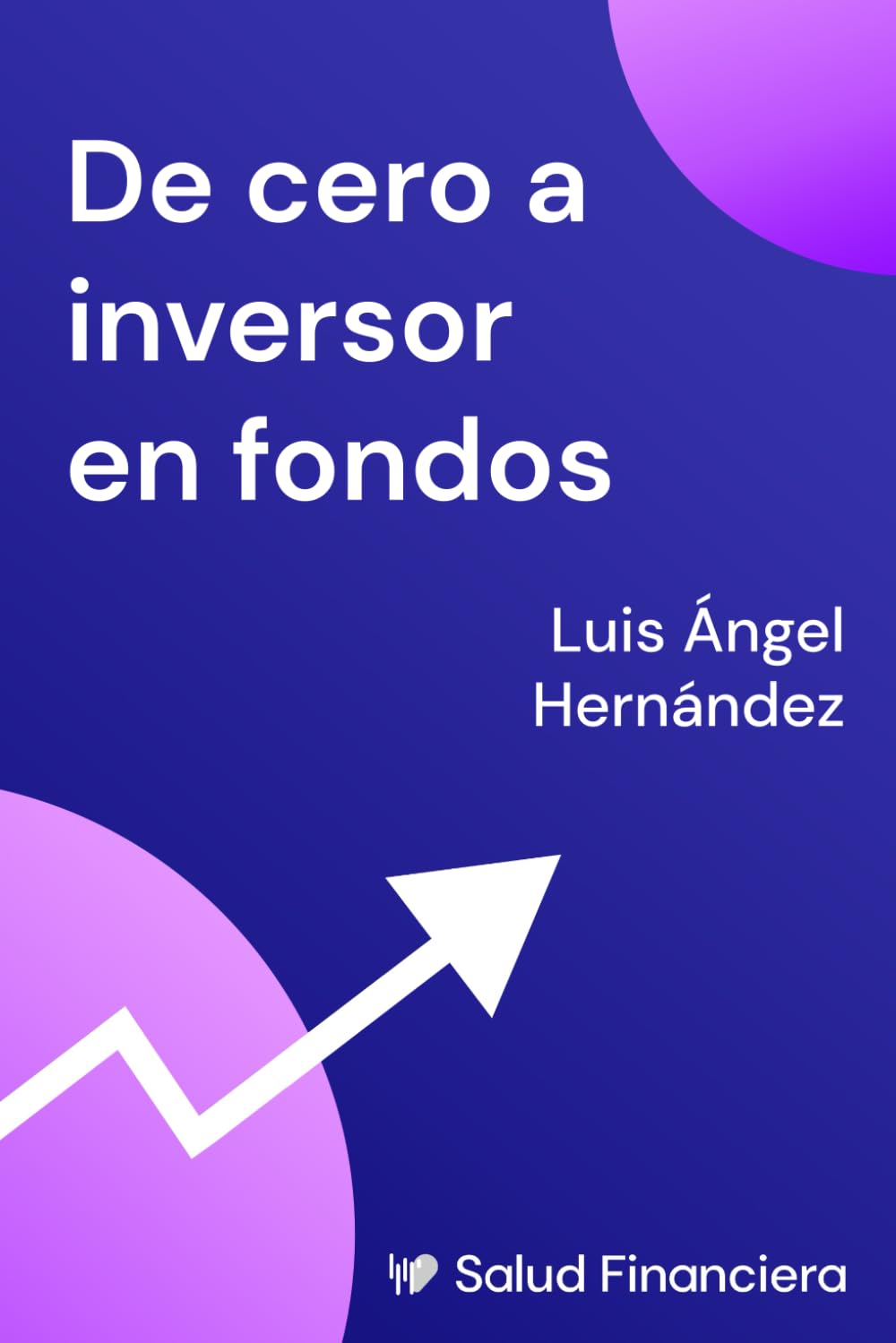 De cero a inversor en Fondos